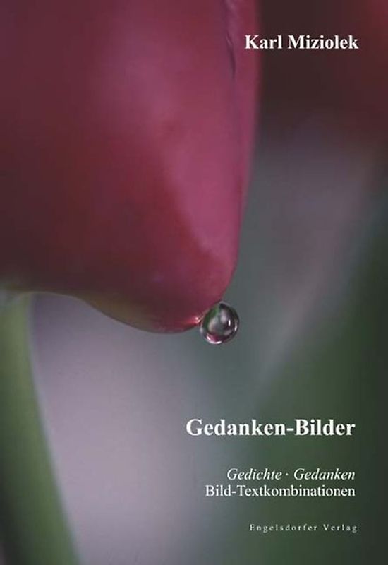 Gedanken-Bilder - Gedichte Gedanken - Bild-Textkombinationen