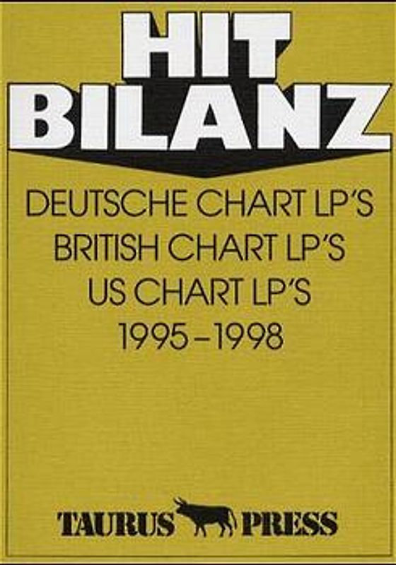 Hit Bilanz. Deutsche Chart LP's 1995-1998. British Chart LP's 1995-1998. US Chart LP's 1995-1998
