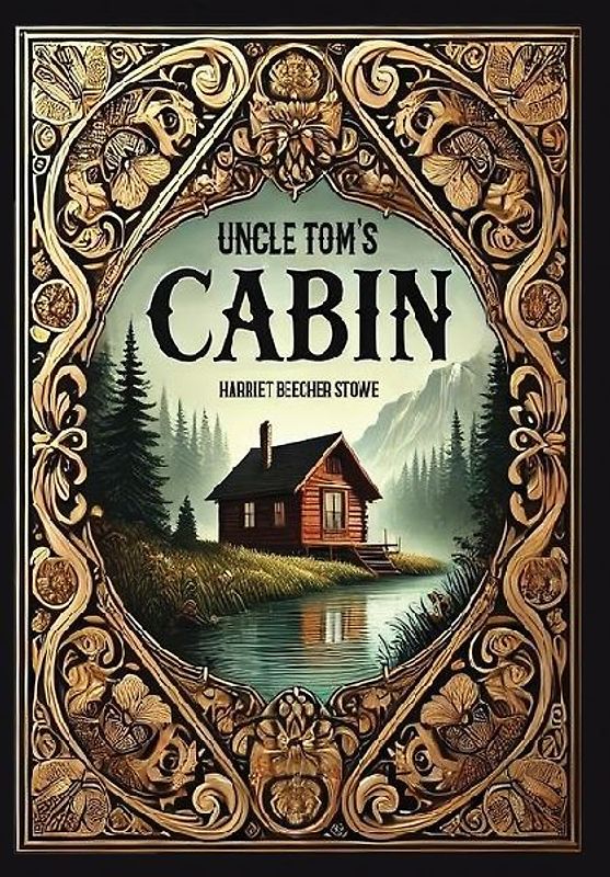 Uncle Tom's Cabin (Collector's Edition) (Laminated Hardback with Jacket)