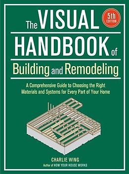 The Visual Handbook of Building and Remodeling 5th Edition
