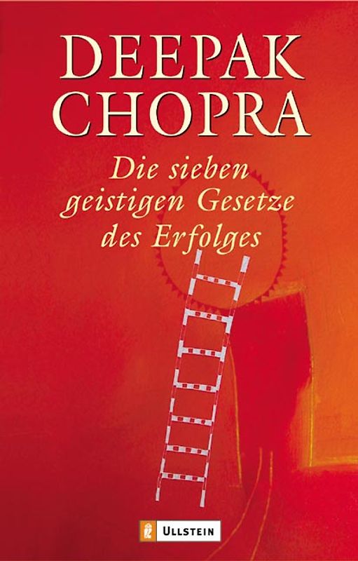Die sieben geistigen Gesetze des Erfolgs