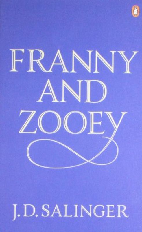 Franny and Zooey - Salinger, J.