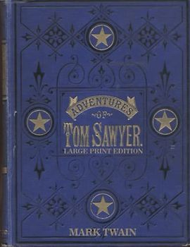 The Adventures of Tom Sawyer, Part 2.: Large Print Edition