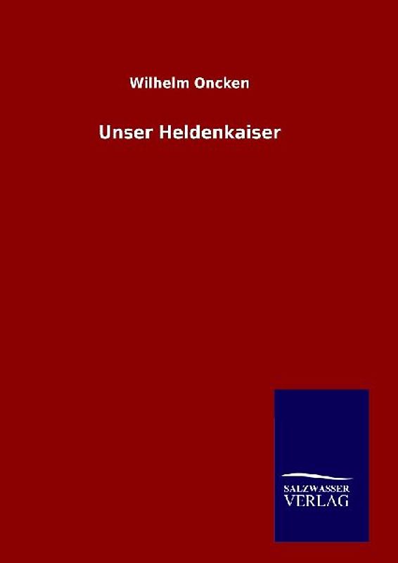 Unser Heldenkaiser