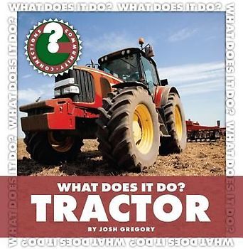 What Does It Do? Tractor