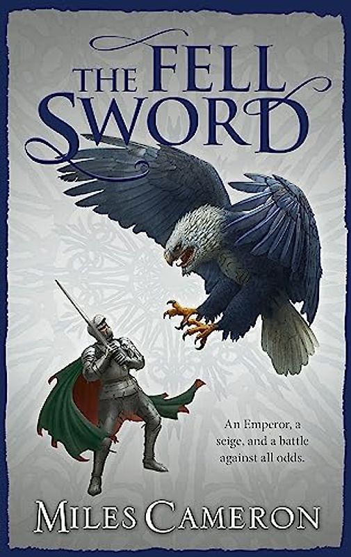 The Fell Sword - Cameron, Miles