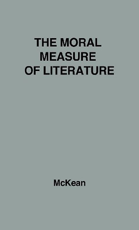 The Moral Measure of Literature.