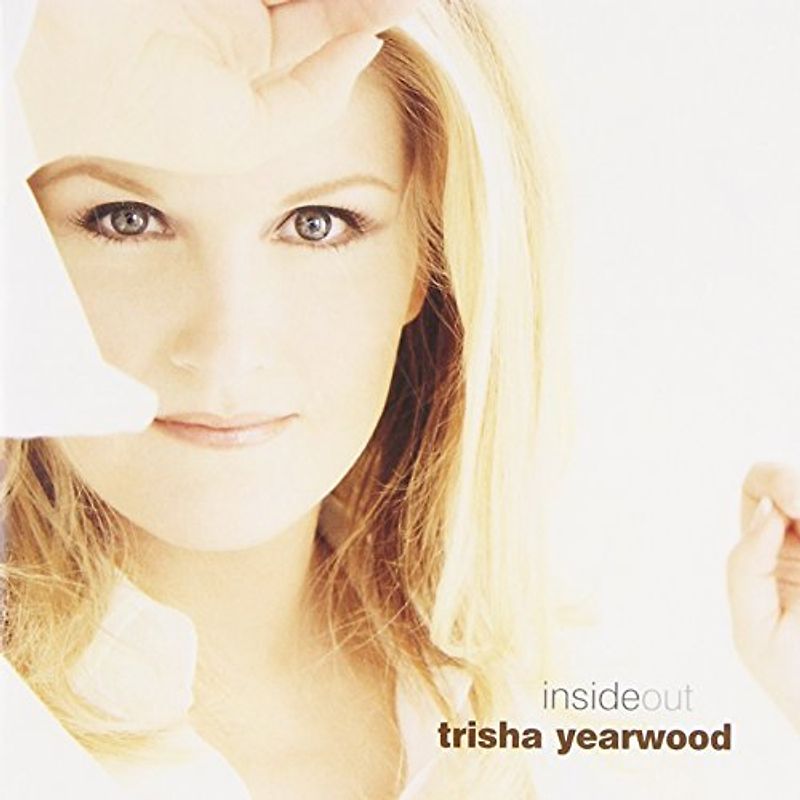 Trisha Yearwood - Insideout
