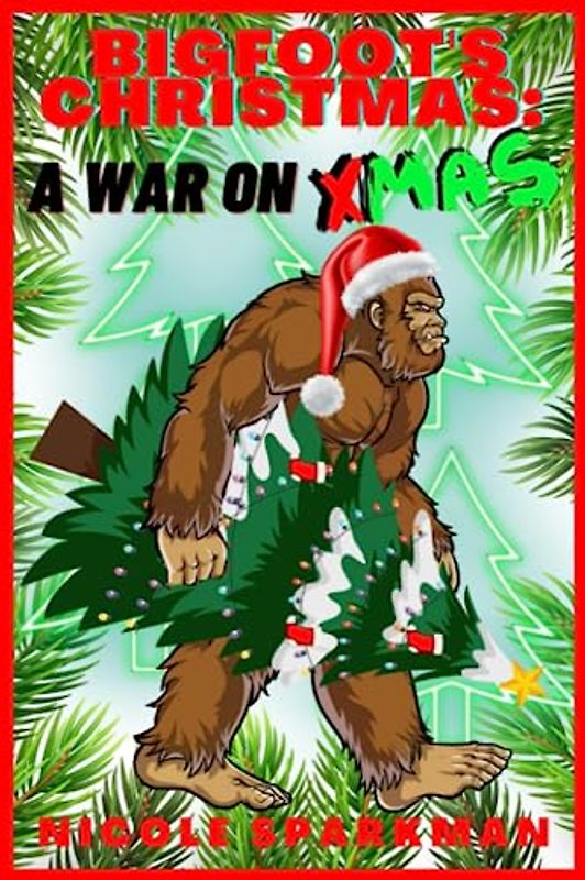 Bigfoot's Christmas: A War on Xmas: BOOTFOOT TALES