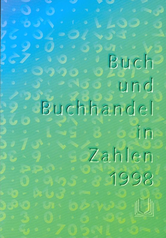 Buch und Buchhandel in Zahlen / Buch und Buchhandel in Zahlen