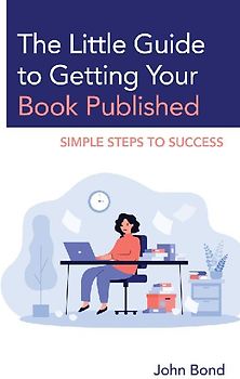 Little Guide to Getting Your Book Published