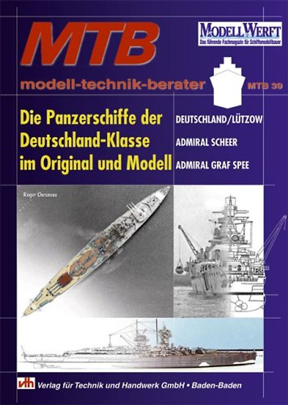 Die Panzerschiffe der Deutschland-Klasse im Original und Modell
