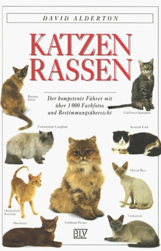 Katzenrassen. Der kompetente Führer mit über 1000 Farbfotos und Bestimmungsübersicht
