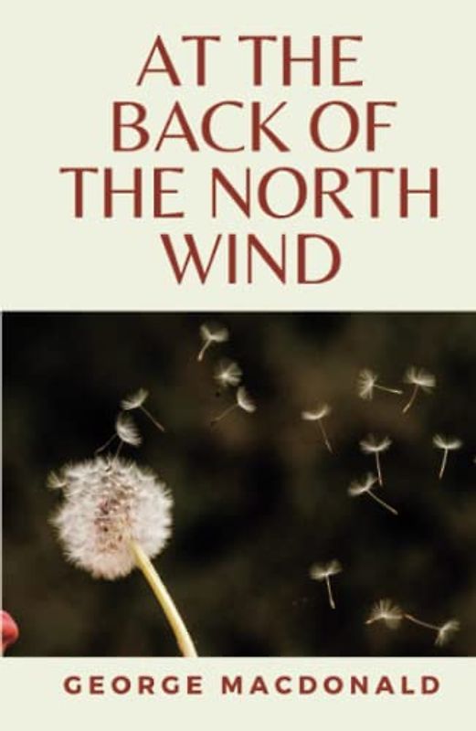 At the Back of the North Wind: (Annotated)