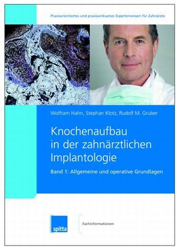Knochenaufbau in der zahnärztlichen Implantologie. 2007/2008. Band 1 + 2 / Allgemeine und operative Grundlagen