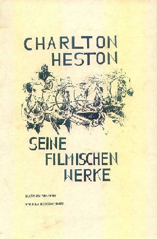 Charlton Heston - Seine filmischen Werke