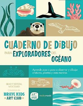 Cuaderno de Dibujo Para Exploradores del Océano / Sketchbook for Ocean Explorers