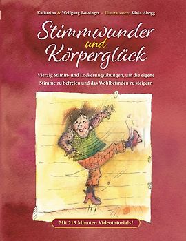 Stimmwunder und Körperglück