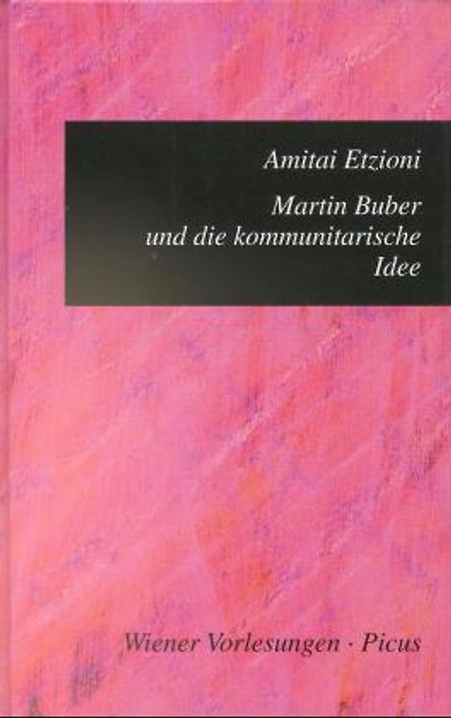 Martin Buber und die kommunitarische Idee
