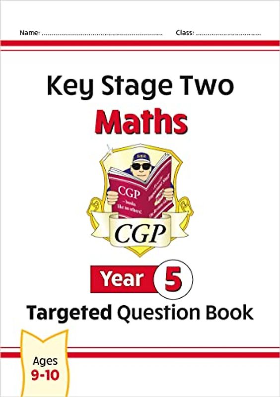 KS2 Maths Targeted Question Book - Year 5: superb for learning at home (CGP Year 5 Maths)