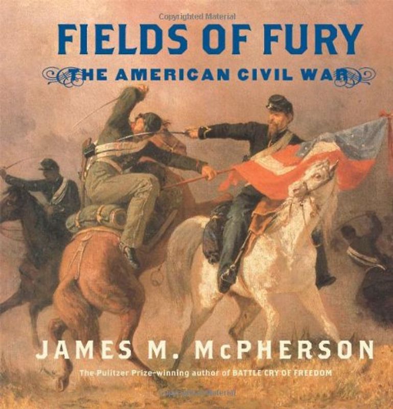 Fields of Fury - James M. McPherson
