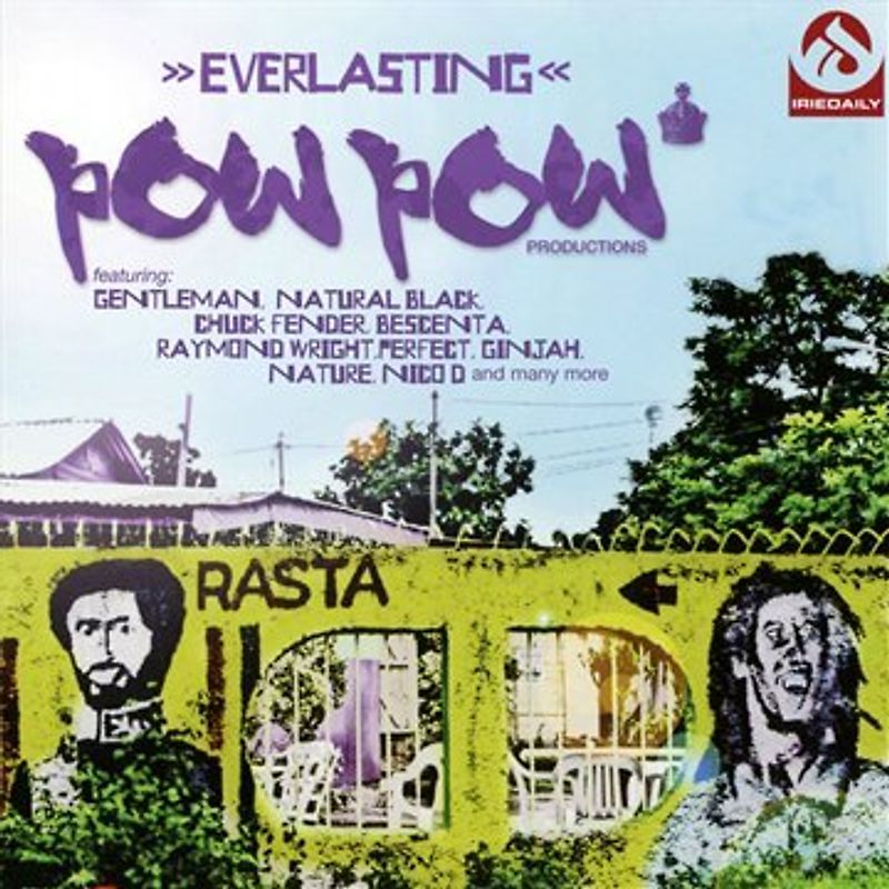 Pow Pow Productions Pres. : - Everlasting