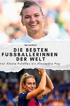 Die besten Fussballerinnen der Welt