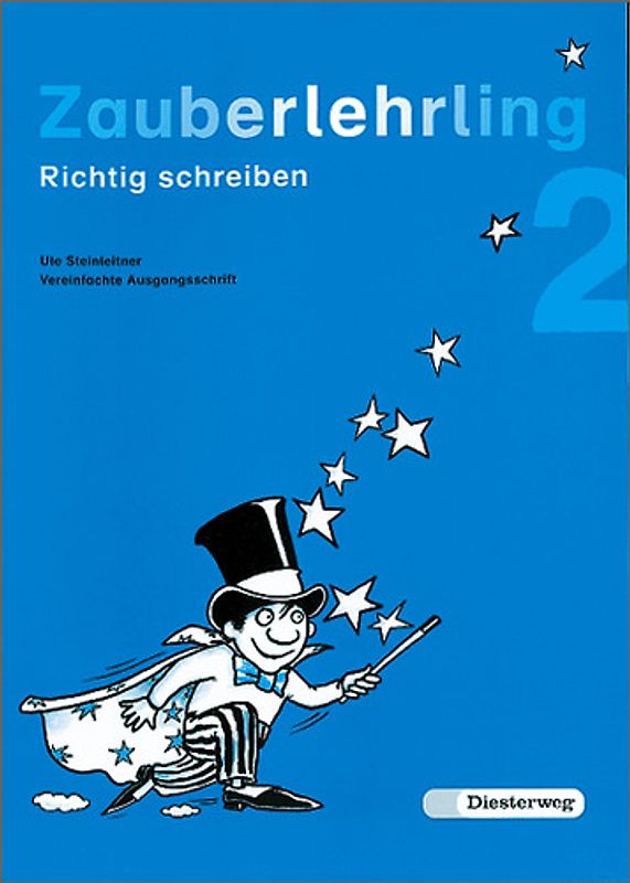Zauberlehrling. Richtig schreiben / Arbeitsheft 2 VA Ausgabe für BY und BW