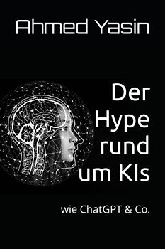 Der Hype rund um KIs: wie ChatGPT & Co.