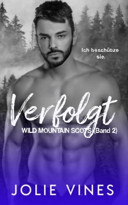 Verfolgt: Wild Mountain Scots (Band 2)