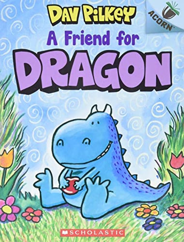 A Friend for Dragon: An Acorn Book (Dragon #1), Volume 1