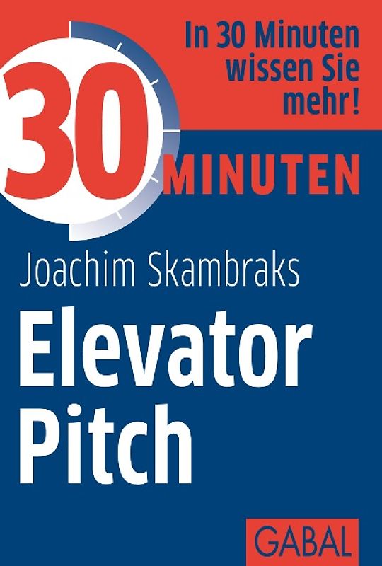 30 Minuten Elevator Pitch