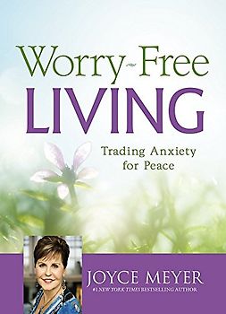 Worry-Free Living: Trading Anxiety for Peace