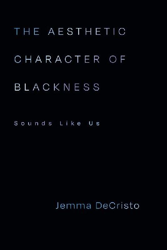 The Aesthetic Character of Blackness