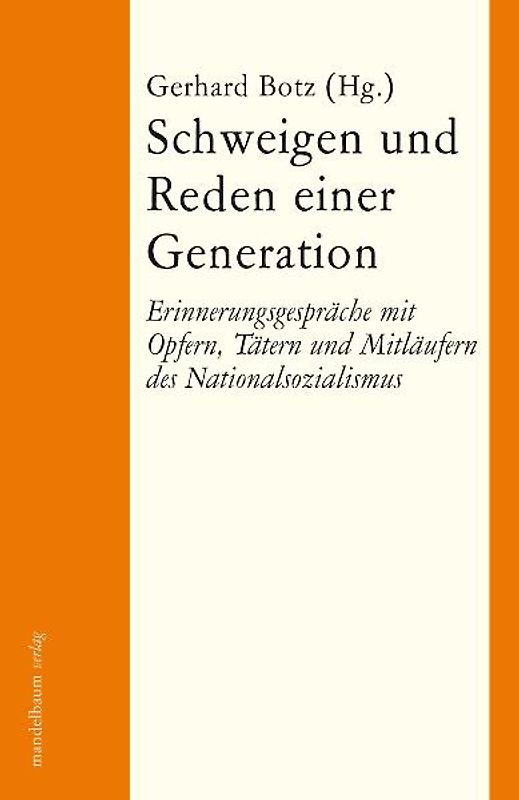 Schweigen und Reden einer Generation