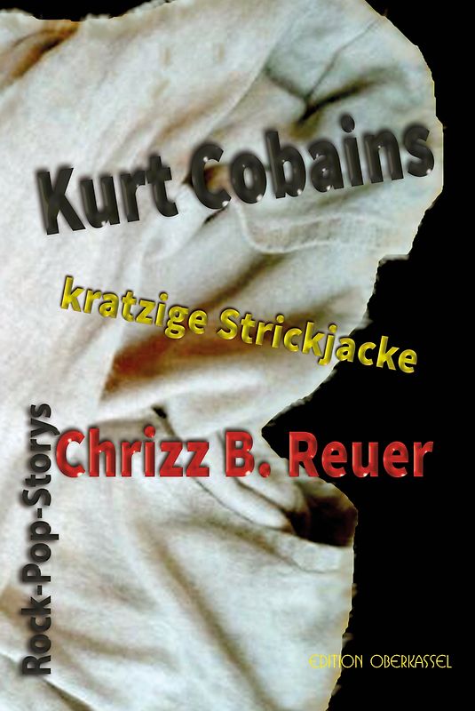 Kurt Cobains kratzige Strickjacke.