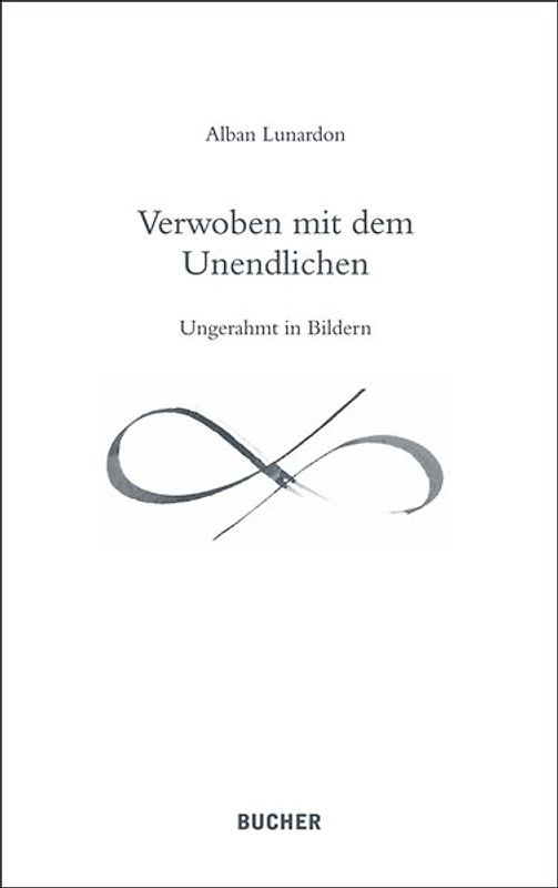 Verwoben mit dem Unendlichen