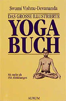 Das Grosse Illustrierte Yoga-Buch
