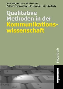 Qualitative Methoden in der Kommunikationswissenschaft