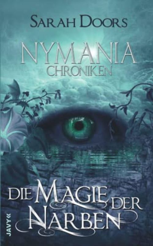 Die Magie der Narben (Nymania-Chroniken 1)