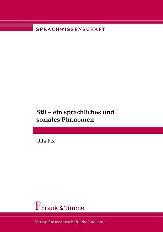 Stil – ein sprachliches und soziales Phänomen
