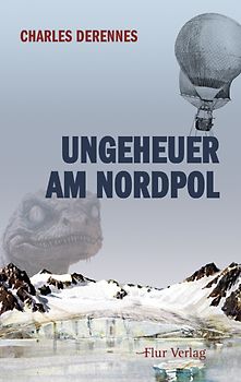 Ungeheuer am Nordpol