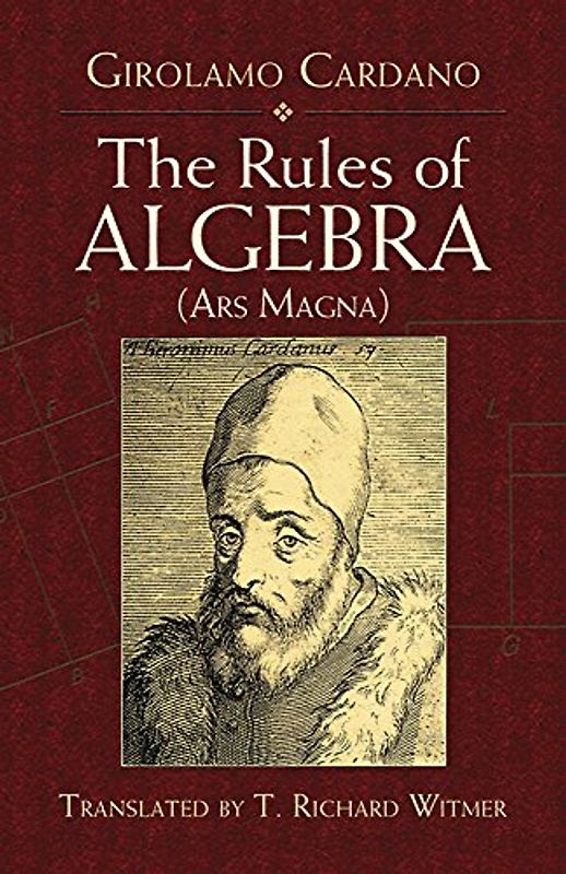 Ore, Oystein - The Rules of Algebra: Ars Magna (Dover Books on Mathematics)