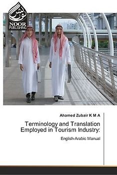 Terminology and Translation Employed in Tourism Industry: