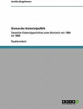 Bismarcks Kolonialpolitik