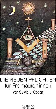 Die Neuen Pflichten für Freimaurer*innen