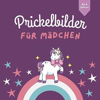 Prickelbilder für Mädchen Ab 4 Jahren: Prickelblock für Mädchen - Prickeln, Malen, Ausschneiden und Basteln ! | Einhorn| für Kinder ab 4