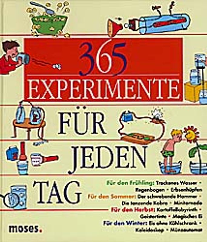 365 Experimente für jeden Tag. Ab 8 Jahre