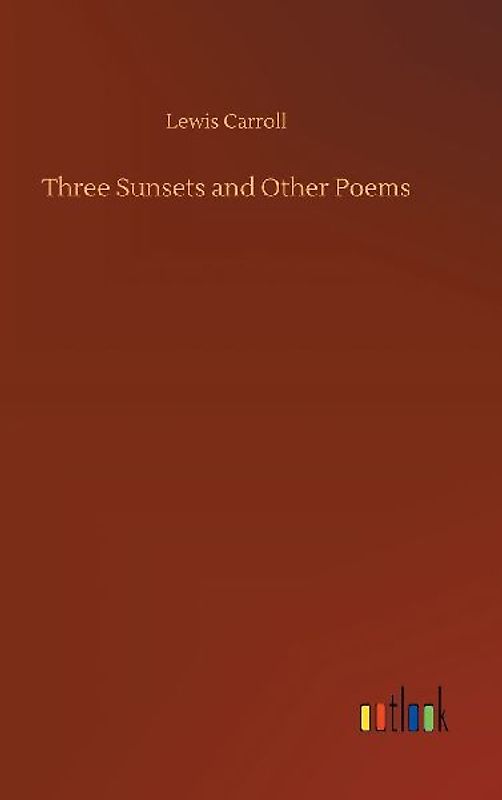 Three Sunsets and Other Poems
