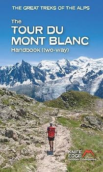 The Tour Du Mont Blanc Handbook